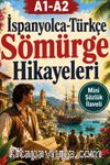 A1-A2 İspanyolca-Türkçe Sömürge Hikayeleri