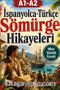 A1-A2 İspanyolca-Türkçe Sömürge Hikayeleri