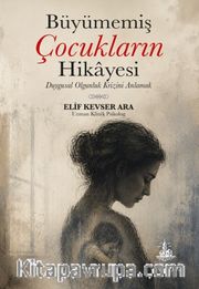 Büyümemiş Çocukların Hikayesi