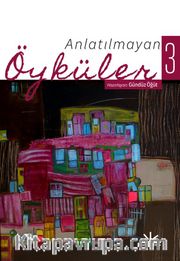 Anlatılmayan Öyküler 3
