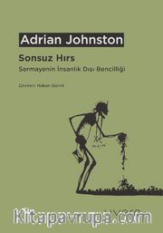 Sonsuz Hırs: Sermayenin İnsanlık Dışı Bencilliği