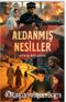 Aldanmış Nesiller