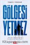 Gölgesi Yetmez
