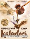 Anadolu'nun Kayıp Kahveleri
