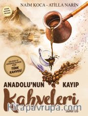 Anadolu'nun Kayıp Kahveleri