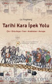 Tarihi Kara İpek Yolu