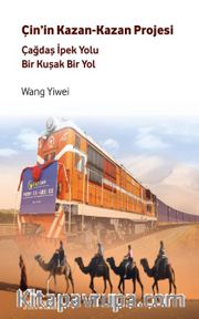 Çin'in Kazan-Kazan Projesi