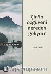 Çin'in Özgüveni Nereden Geliyor?