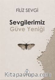 Sevgilerimiz Güve Yeniği