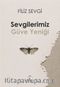 Sevgilerimiz Güve Yeniği