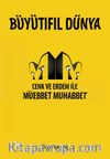 Büyütıfıl Dünya & Cenk ve Erdem ile Müebbet Muhabbet
