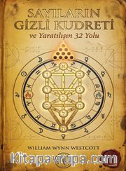 Sayıların Gizli Kudreti ve Yaratılışın 32 Yolu