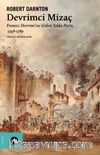 Devrimci Mizaç & Fransız Devrimi'ne Giden Yolda Paris, 1748-1789