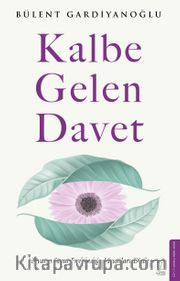 Kalbe Gelen Davet