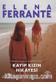 Kayıp Kızın Hikayesi / Napoli Romanları - 4. Kitap