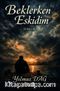 Beklerken Eskidim