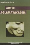 Artık Ağlamayacağım