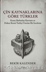 Çin Kaynaklarına Göre Türkler