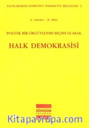 Politik Bir Örgütleme Biçimi Olarak Halk Demokrasisi