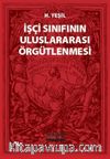 İşçi Sınıfının Uluslararası Örgütlenmesi