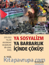 2019-2023 Yılları Arasındaki Gelişmelere Bir Genel Bakış Ya Sosyalizm Ya Barbarlık İçinde Çöküş!