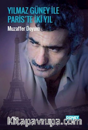 Yılmaz Güney İle Paris'te İki Yıl