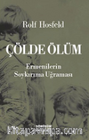 Çölde Ölüm Ermenilerin Soykırıma Uğraması