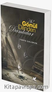 Ah! Gönül Dilinden Damlalar