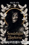 Sessizliğin Haykırışı