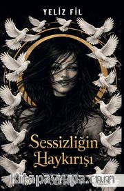 Sessizliğin Haykırışı