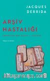 Arşiv Hastalığı & Freudyen Bir Baskı / İzlenim