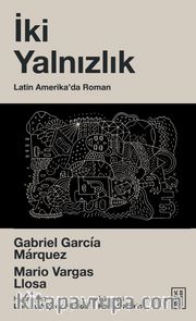 İki Yalnızlık <br /> Latin Amerika'da Roman