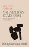 Yalnızlığın İcadı (1984) & Bütün Düzyazılar ve Söyleşiler