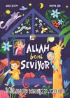 Allah Beni Seviyor (Fleksi Cilt)