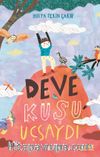 Deve Kuşu Uçsaydı