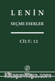 Seçme Eserler (12. Cilt) / Lenin