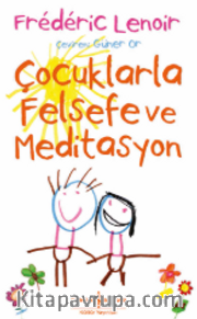 Çocuklarla Felsefe ve Meditasyon