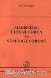 Marksizm, Ulusal Sorun ve Sömürge Sorunu