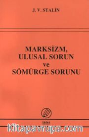 Marksizm, Ulusal Sorun ve Sömürge Sorunu