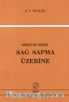 SBKP (B)'deki Sağ Sapma Üzerine
