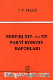 SBKP (B) XIV ve XV. Parti Kongre Raporları