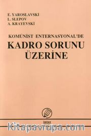 Komünist Enternasyonel'de Kadro Sorunu Üzerine