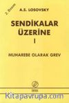 Sendikalar Üzerine I