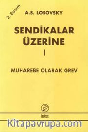 Sendikalar Üzerine I