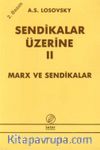 Sendikalar Üzerine II