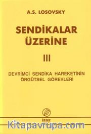 Sendikalar Üzerine III