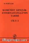 Komünist Gençlik Enternasyonelinin Tarihi Cilt 1