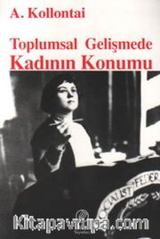 Toplumsal Gelişmede Kadının Konumu