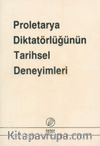 Proleterya Diktatörlüğünün Tarihsel Deneyimleri