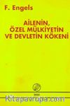 Ailenin Özel Mülkiyetin ve Devletin Kökeni